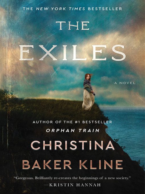 Title details for The Exiles by Christina Baker Kline - Available